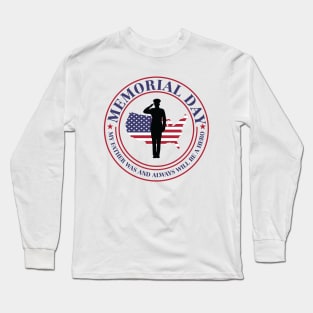 My Father was and always will be a hero Long Sleeve T-Shirt